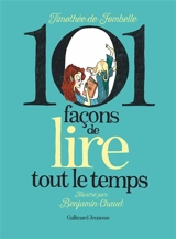 101 façons de lire tout le temps - Timothée de Fombelle