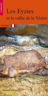 Les Eyzies-de-Tayac et la vallée de la Vézère - Jean-Claude Blanchet
