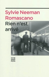 Rien n'est arrivé - Sylvie Neeman