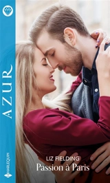 Passion à Paris - Liz Fielding