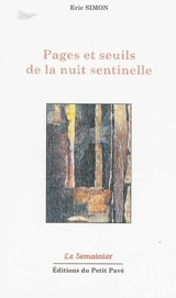 Pages et seuils de la nuit sentinelle - Eric Simon