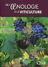 De l'oenologie à la viticulture - Alain Carbonneau