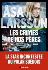Les crimes de nos pères - Asa Larsson