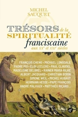 François d'Assise, notre contemporain : trésors de la spiritualité franciscaine (XXe-XXIe s.)