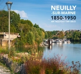Neuilly-sur-Marne : 1850-1950 : Art nouveau, Art déco