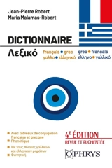 Dictionnaire français-grec, grec-français : avec tableaux de conjugaison française et grecque, phonétique - Jean-Pierre Robert