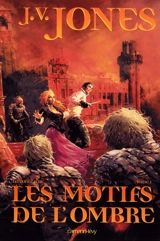 La Ronce d'or. Vol. 1. Les motifs de l'ombre - Julie Victoria Jones
