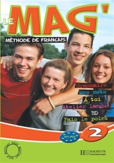 Le mag' 2 : méthode de français - Céline Himber