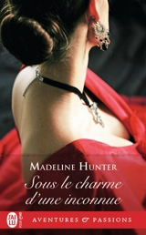 Sous le charme d'une inconnue - Madeline Hunter