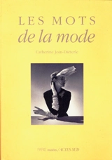 Les mots de la mode - Catherine Join-Diéterle