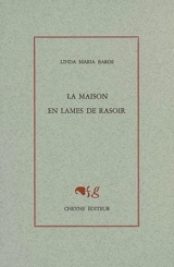 La maison en lames de rasoir - Linda Maria Baros