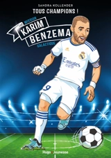 Karim Benzema : mission galactique - Sandra Kollender
