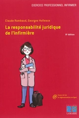 La responsabilité juridique de l'infirmière - Claude Boissier-Rambaud