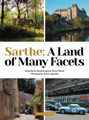 Sarthe : a land of many facets - Serge Bertin