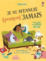 Je ne m'ennuie (presque) jamais - Anna Milbourne