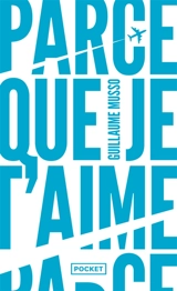 Parce que je t'aime - Guillaume Musso