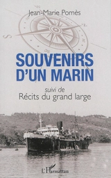 Souvenirs d'un marin. Récits du grand large - Jean-Marie Pomès