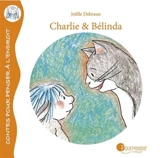 Charlie & Bélinda - Joëlle Debraux