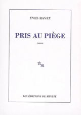 Pris au piège - Yves Ravey