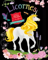Licornes : des planches à gratter et colorier pour des effets de couleurs fantastiques : crinière jaune - Marta Anaïs