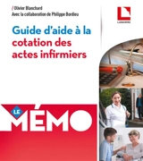 Guide d'aide à la cotation des actes infirmiers - Olivier Blanchard