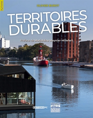 Territoires durables. Vol. 2 - Olivier Burot