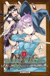 Harry Makito, magicien & sauveur de sorcières. Vol. 3 - Shizumu Watanabe