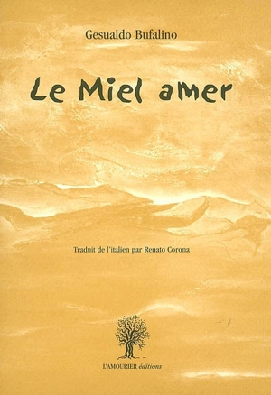 Le miel amer - Gesualdo Bufalino