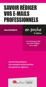 Savoir rédiger vos e-mails professionnels : les 10 étapes clés pour bien rédiger vos e-mails - Aline Nishimata