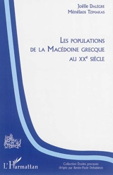 Les populations de la Macédoine grecque au XXe siècle - Joëlle Dalègre