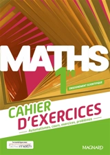 Maths 1re, enseignement scientifique : cahier d'exercices : automatismes, cours, exercices, problèmes - Sésamath (France)