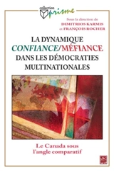 La dynamique confiance/méfiance dans les démocraties multinationales : Le Canada sous l'angle comparatif