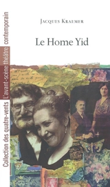 Le Home Yid : théâtre de Chartres - Jacques Kraemer