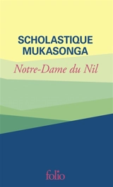 Notre-Dame du Nil - Scholastique Mukasonga