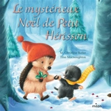 Le mystérieux Noël de Petit Hérisson - M. Christina Butler