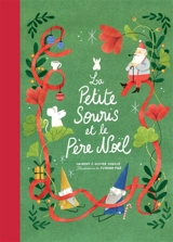 La petite souris et le Père Noël - Olivier Souillé