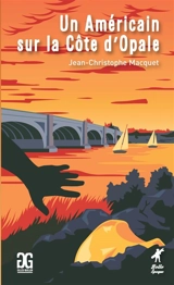 Un Américain sur la Côte d'Opale - Jean-Christophe Macquet