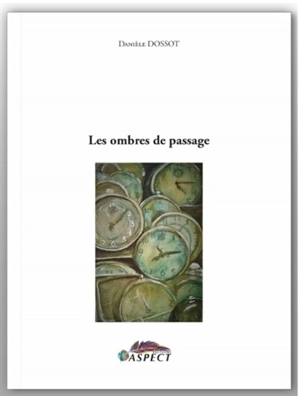 Les ombres de passage - Danièle Dossot