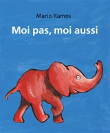 Moi pas, moi aussi. Vol. 2 - Mario Ramos