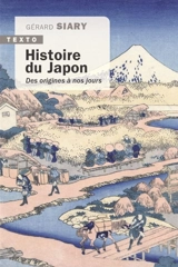 Histoire du Japon : des origines à nos jours - Gérard Siary