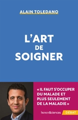 L'art de soigner - Alain Toledano