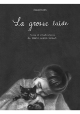 La grosse laide - Marie-Noëlle Hébert