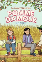 La ferme Petit pois. Vol. 2. Pomme d'amour - Lucy Knisley