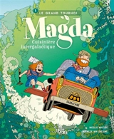 Magda, cuisinière intergalactique. Vol. 1. Le grand tournoi - Nicolas Wouters