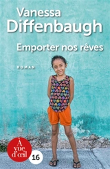 Emporter nos rêves - Vanessa Diffenbaugh