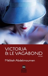 Victoria et le vagabond - Melikah  Abdelmoumen