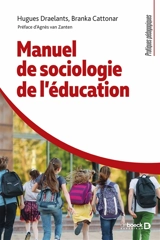 Manuel de sociologie de l'éducation - Hugues Draelants