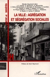 La ville, agrégation et ségrégation sociales