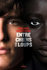 Entre chiens et loups - Malorie Blackman