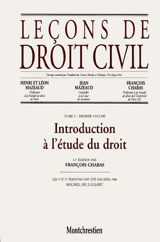 Leçons de droit civil. Vol. 1-1. Introduction à l'étude du droit - François Chabas